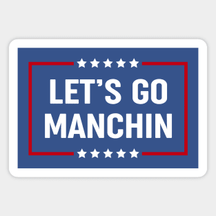 Let's Go Manchin Magnet